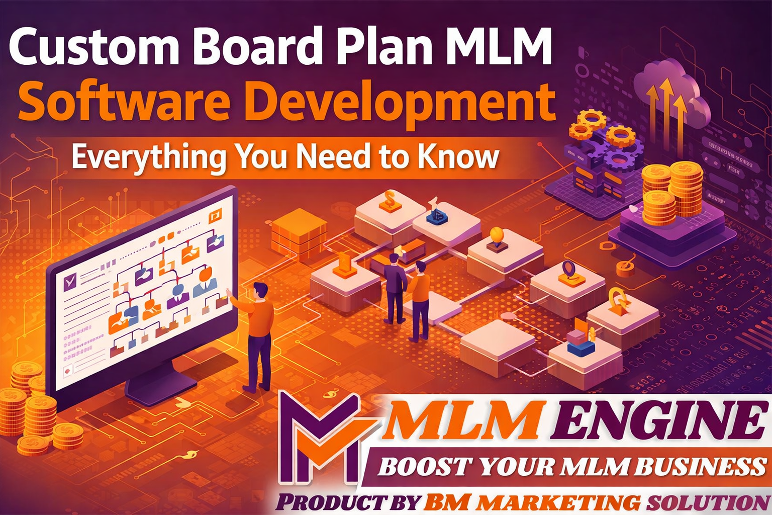 Custom Board Plan MLM Software Development System for Network Marketing